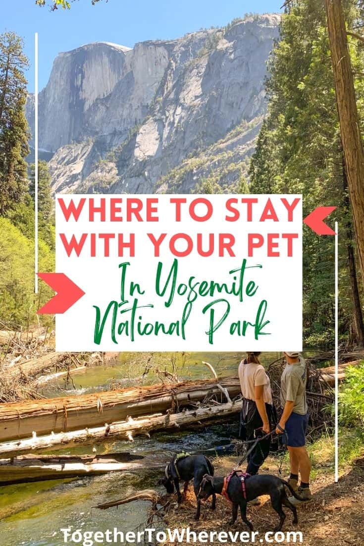 Yosemite Park staying with pets