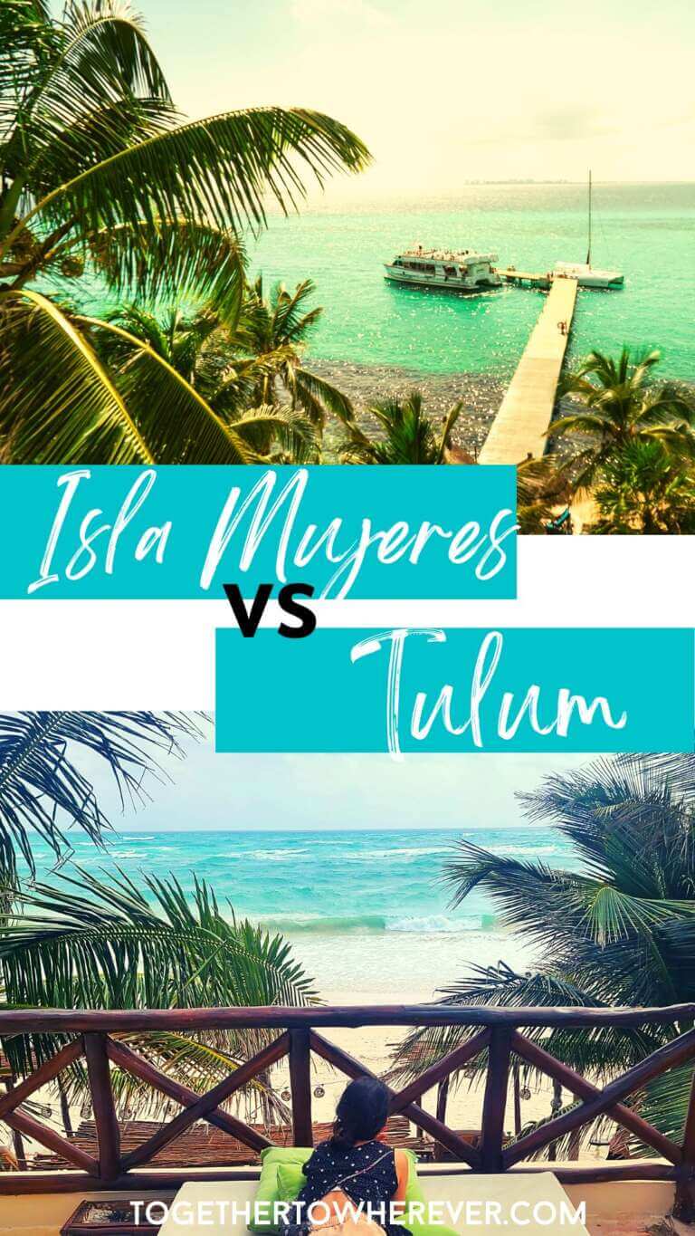 Isla Mujeres Vs. Tulum - Mexico destination comparison
