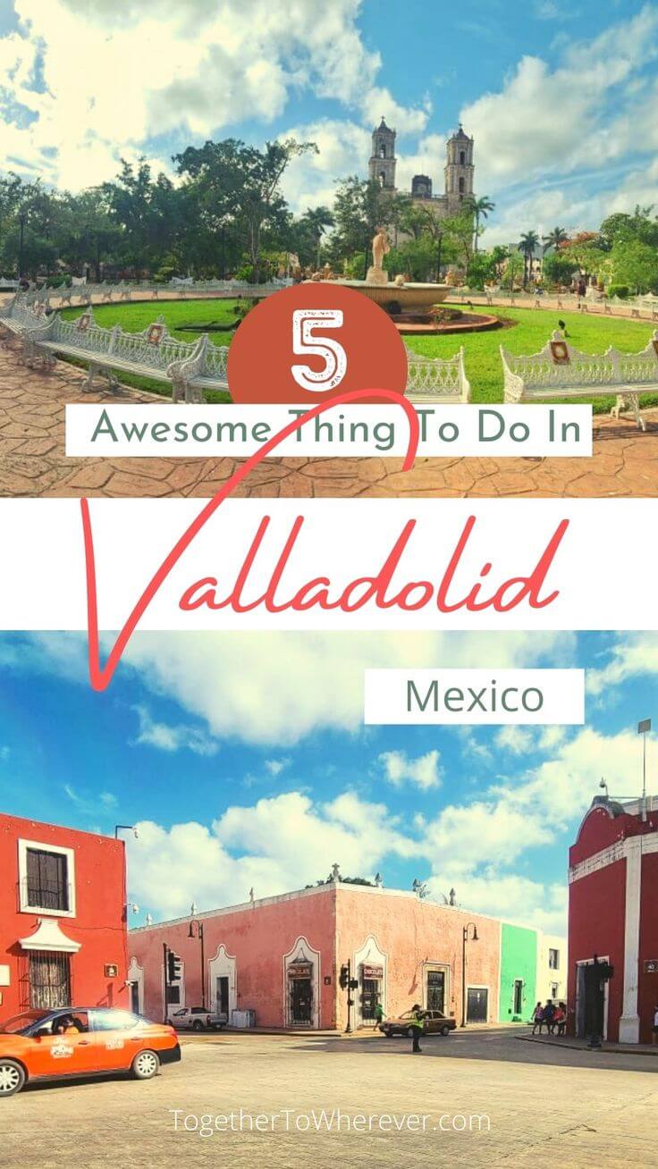 5 Fantastic Things To Do In Valladolid, Mexico
