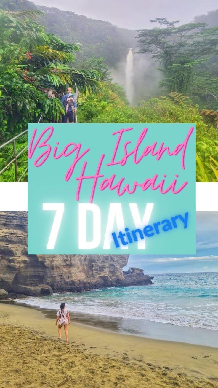 Big Island Hawaii Itinerary - 1 Week Vacation