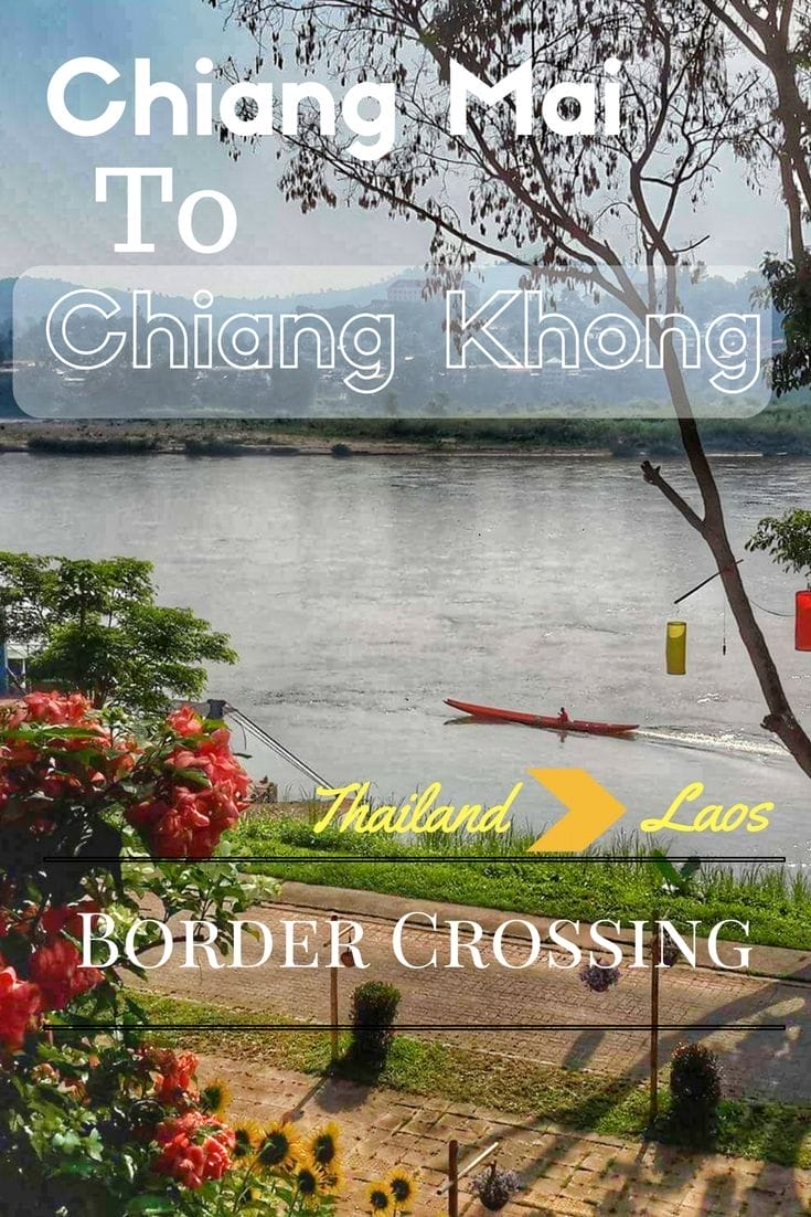 Chiang Mai to Chiang Khong and Laos border run