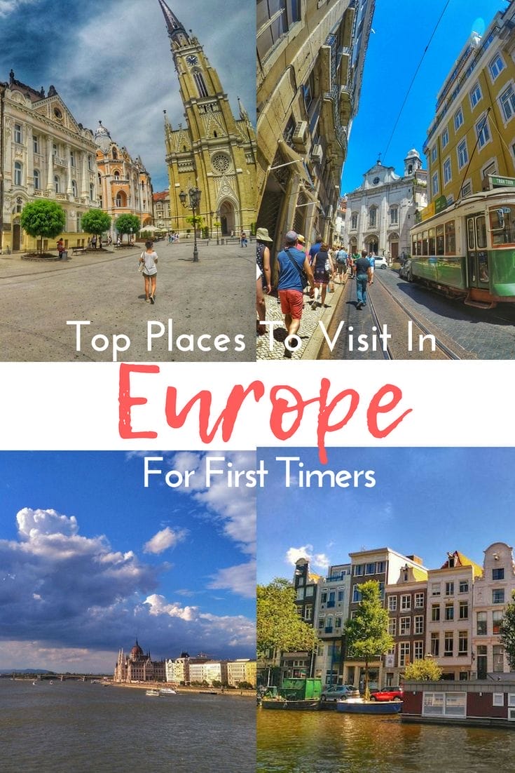 Best Places to Visit in Europe for First-Timers – Our Top 4