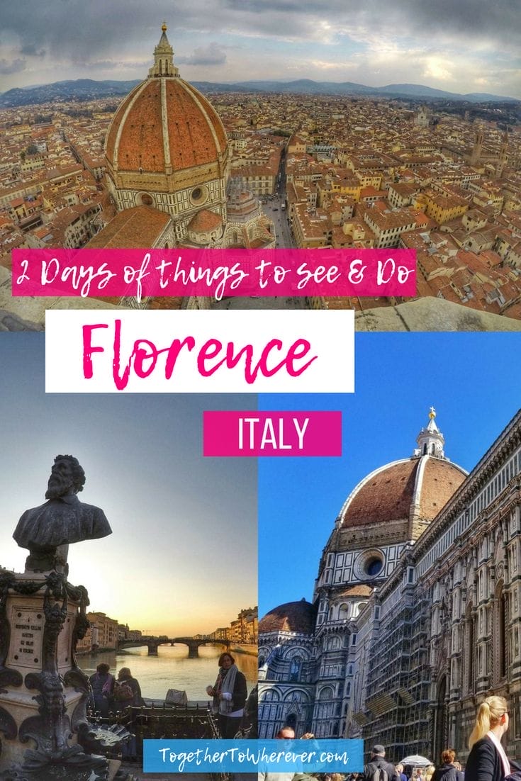 Florence In 2 Days - Make Sure You Don't Miss The Best Things To Do