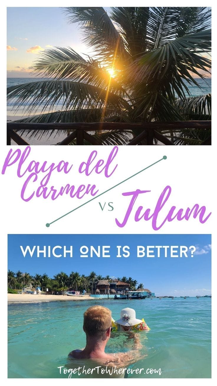 Playa del Carmen vs Tulum: Which One Is Better?
