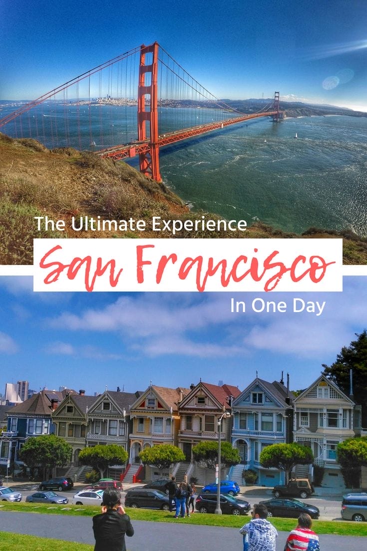 Unforgettable San Francisco Visit- A Full Day Of Exhilarating Things To Do