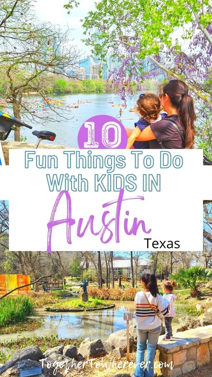 Visiting Austin With Kids - 10 Fun Things To Do