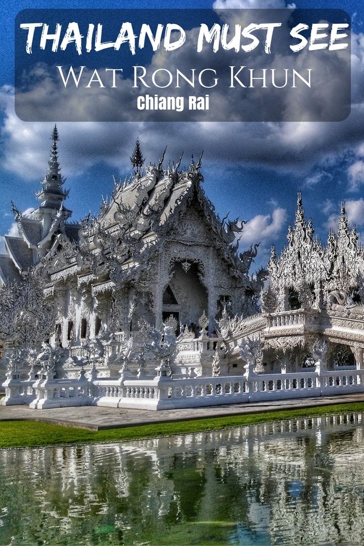 Visiting The White Temple Of Chiang Rai In Thailand – Wat Rong Khun