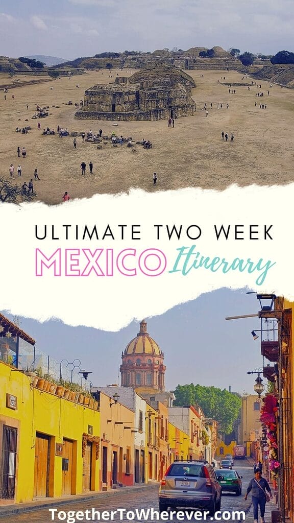 Mexico Travel Itinerary 2 weeks