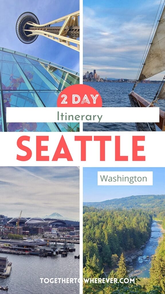 Seattle 2 Day Itinerary